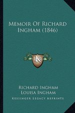 Memoir Of Richard Ingham (1846)