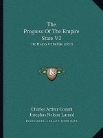 The Progress Of The Empire State V2: The History Of Buffalo (1913)