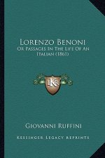 Lorenzo Benoni: Or Passages In The Life Of An Italian (1861)