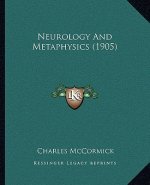 Neurology And Metaphysics (1905)