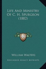 Life And Ministry Of C. H. Spurgeon (1882)