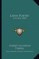 Latin Poetry: Lectures (1895)