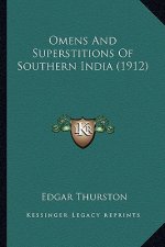 Omens And Superstitions Of Southern India (1912)