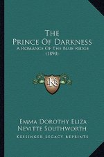 The Prince Of Darkness: A Romance Of The Blue Ridge (1890)