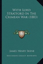 With Lord Stratford In The Crimean War (1883)