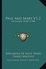 Paul And Mary V1-2: An Indian Story (1789)