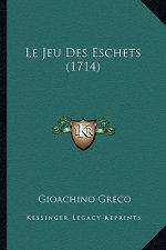 Le Jeu Des Eschets (1714)