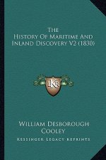 The History Of Maritime And Inland Discovery V2 (1830)