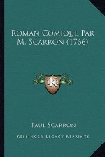 Roman Comique Par M. Scarron (1766)