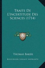 Traite De L'Incertitude Des Sciences (1714)