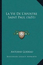 La Vie De L'Apostre Saint Paul (1651)