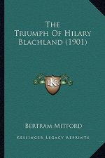 The Triumph Of Hilary Blachland (1901)