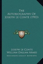 The Autobiography Of Joseph Le Conte (1903)