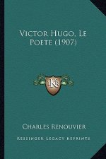 Victor Hugo, Le Poete (1907)