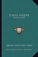 Tobias Heider: Roman (1922)