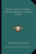 Vermischte Beytrage Zur Kirchengeschichte (1798)