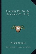 Lettres de Feu M. Nicole V2 (1718)