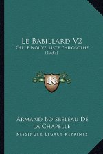 Le Babillard V2: Ou Le Nouvelliste Philosophe (1737)