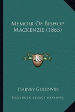 Memoir Of Bishop Mackenzie (1865)