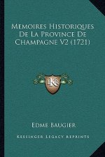 Memoires Historiques De La Province De Champagne V2 (1721)