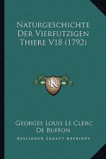 Naturgeschichte Der Vierfutzigen Thiere V18 (1792)
