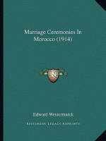 Marriage Ceremonies In Morocco (1914)