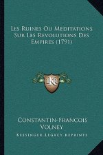 Les Ruines Ou Meditations Sur Les Revolutions Des Empires (1791)