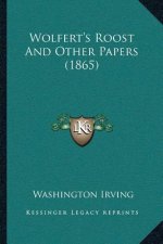 Wolfert's Roost And Other Papers (1865)
