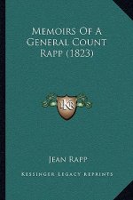Memoirs Of A General Count Rapp (1823)