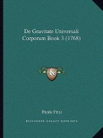 De Gravitate Universali Corporum Book 3 (1768)