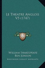 Le Theatre Anglois V5 (1747)