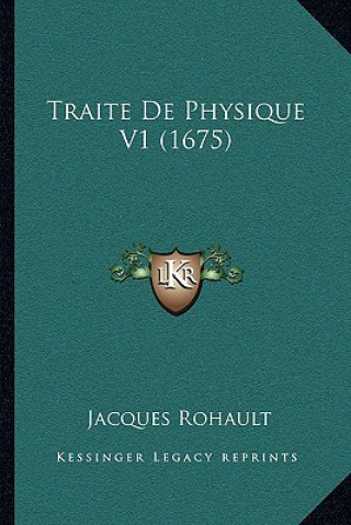 Traite De Physique V1 (1675)