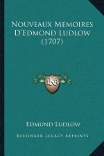 Nouveaux Memoires D'Edmond Ludlow (1707)