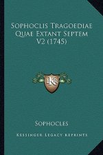 Sophoclis Tragoediae Quae Extant Septem V2 (1745)