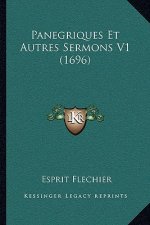 Panegriques Et Autres Sermons V1 (1696)