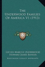 The Underwood Families Of America V1 (1913)