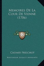 Memoires De La Cour De Vienne (1706)