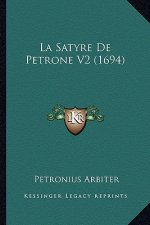 La Satyre De Petrone V2 (1694)