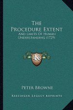 The Procedure Extent: And Limits Of Human Understanding (1729)