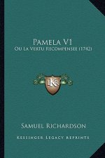 Pamela V1: Ou La Vertu Recompensee (1742)