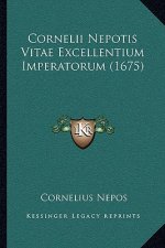 Cornelii Nepotis Vitae Excellentium Imperatorum (1675)
