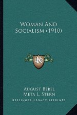 Woman And Socialism (1910)