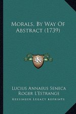 Morals, By Way Of Abstract (1739)