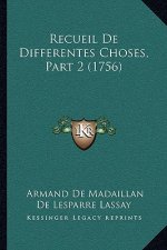 Recueil De Differentes Choses, Part 2 (1756)