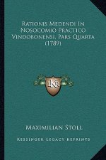 Rationis Medendi In Nosocomio Practico Vindobonensi, Pars Quarta (1789)