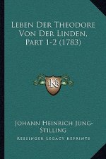 Leben Der Theodore Von Der Linden, Part 1-2 (1783)