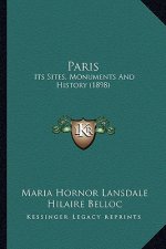Paris: Its Sites, Monuments And History (1898)