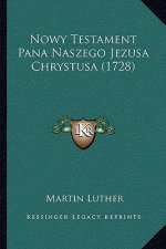 Nowy Testament Pana Naszego Jezusa Chrystusa (1728)