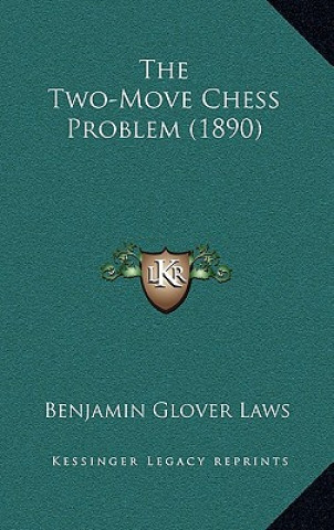 The Two-Move Chess Problem (1890)