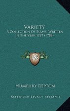 Variety: A Collection Of Essays, Written In The Year 1787 (1788)